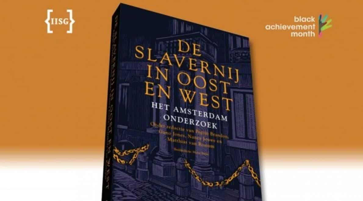 SYMPOSIUM DE SLAVERNIJ IN OOST EN WEST HET AMSTERDAM ONDERZOEK